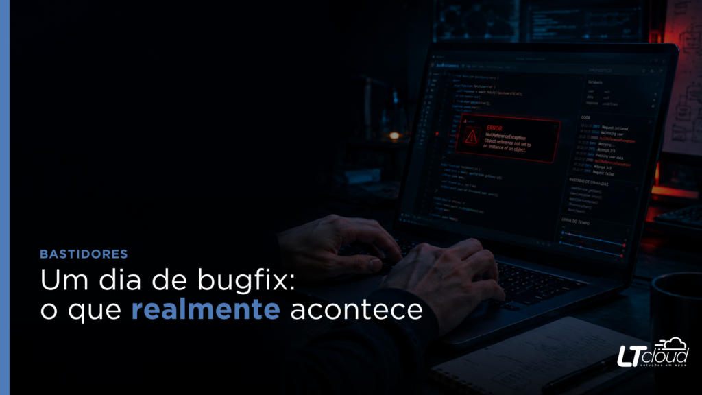 Um Dia de Bugfix: O Que Realmente Acontece Nos Bastidores